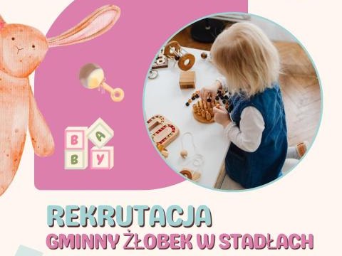 Rekrutacja do Gminnego Żłobka w Stadłach na rok szkolny 2026/2027