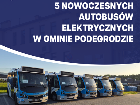 Do Gminy Podegrodzie dotarło 5 nowoczesnych autobusów elektrycznych Karsan e-JEST