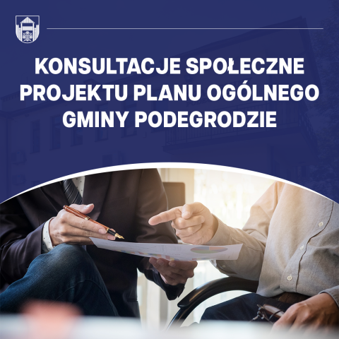 Konsultacje społeczne projektu planu ogólnego Gminy Podegrodzie
