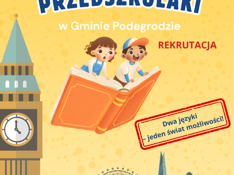 Rekrutacja dzieci do projektu „Let’s play! Dwujęzyczne przedszkolaki w Gminie Podegrodzie”