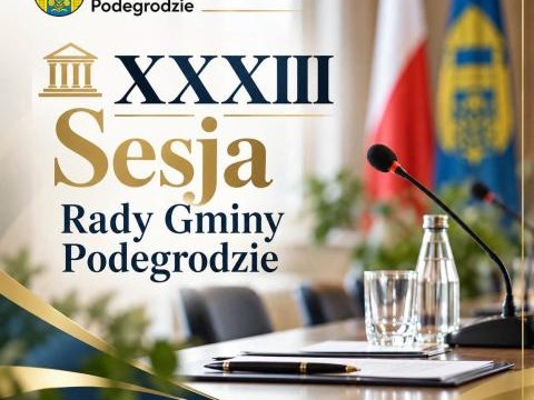 XXXIII Sesja Rady Gminy Podegrodzie