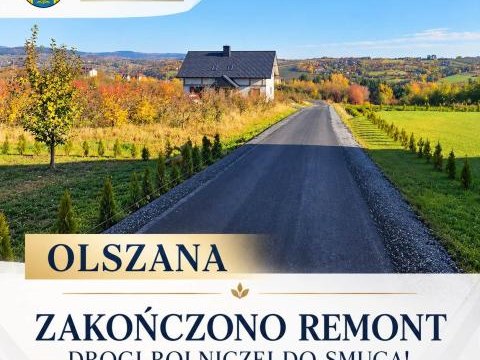 Olszana - zakończono remont drogi rolniczej do Smuga