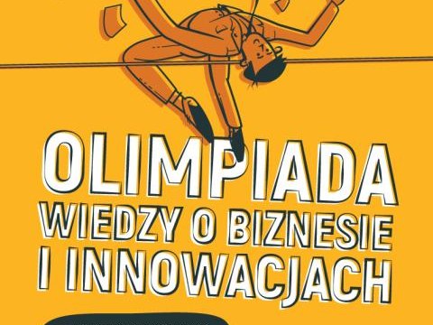 Olimpiada WIEDZY O BIZNESIE I INNOWACJACH (I edycja 2016/2017)