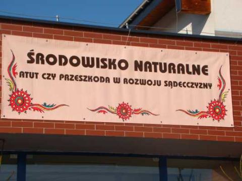 "ŚRODOWIKSO NATURALNE atut czy przeszkoda w rozwoju Sądecczyzny?"