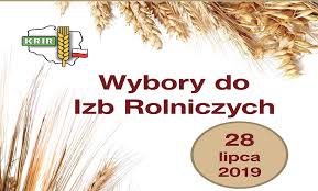 Wybory do Izb Rolniczych 28 lipca 2019 r.