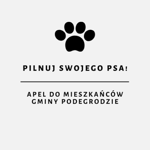 Apel do mieszkańców Gminy Podegrodzie – Pilnuj swojego psa!
