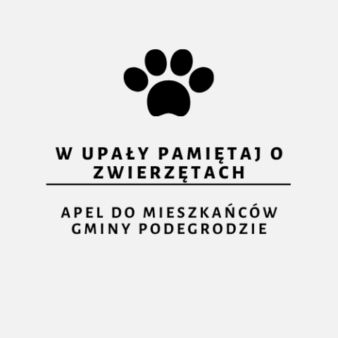 Apel do mieszkańców Gminy Podegrodzie – w upały pamiętaj o zwierzętach!