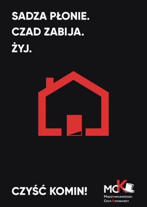 „Sadza płonie. Czad zabija. Żyj.”