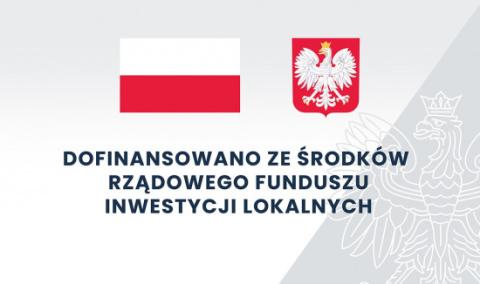 Zadania zrealizowane ze środków Rządowego Funduszu Inwestycji Lokalnych
