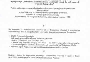 REGULAMINU REKRUTACJI I UCZESTNICTWA w projekcie pt. ,,Utworzenie placówki dziennej opieki i aktywizacji dla osób starszych w Gminie Podegrodzie