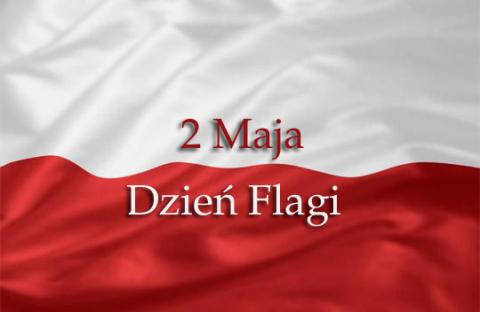 2 Maja – Dzień Flagi Narodowej
