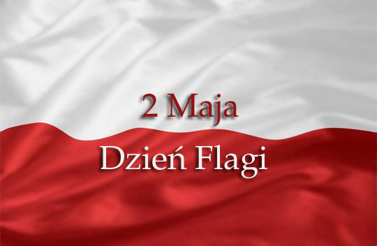 2 Maja – Dzień Flagi Narodowej