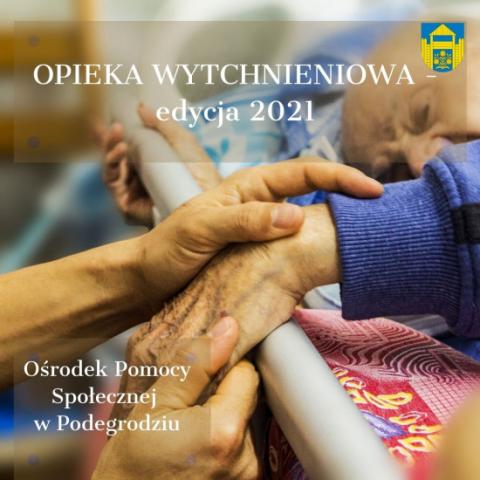 OPIEKA WYTCHNIENIOWA - edycja 2021