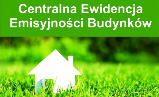 CEEB -Centralna Ewidencja Emisyjności Budynków - obowiązek składania deklaracji dot. źródeł ciepła i spalania paliw