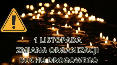 1 listopada zmiana organizacji ruchu w obrębie cmentarzy