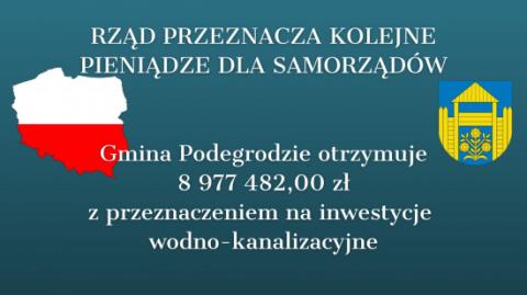 Gmina Podegrodzie otrzymała kolejne fundusze rządowe na kwotę 8 977 482,00 zł