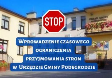 Wprowadzenie czasowego ograniczenia przyjmowania stron w Urzędzie Gminy Podegrodzie