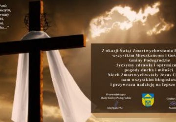 Życzenia Wielkanocne dla Mieszkańców Gminy Podegrodzie