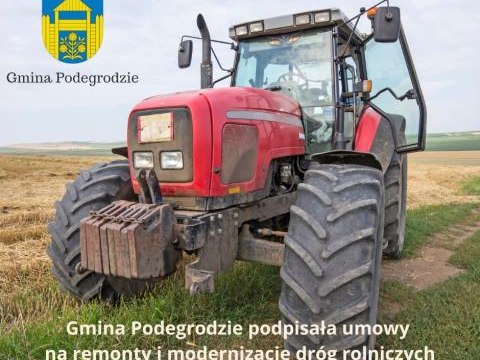 Gmina Podegrodzie podpisała umowy na remont - modernizacje dróg rolniczych
