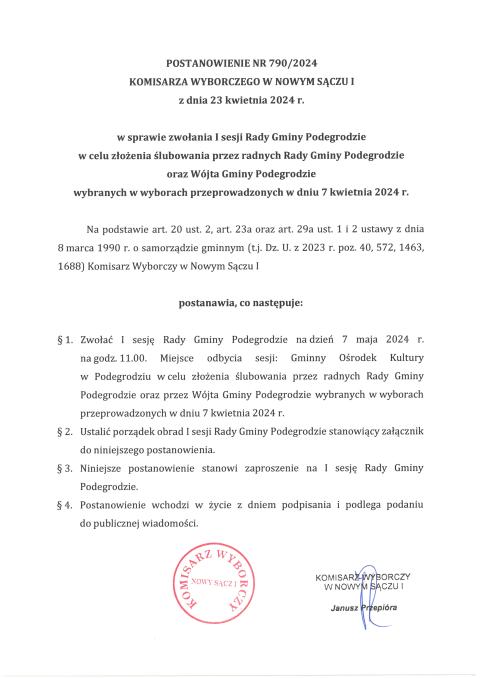 Postanowienie Nr 790/2024 Komisarza Wyborczego w Nowym Sączu I z dnia 23 kwietnia 2024 r. w sprawie zwołania I sesji Rady Gminy Podegrodzie