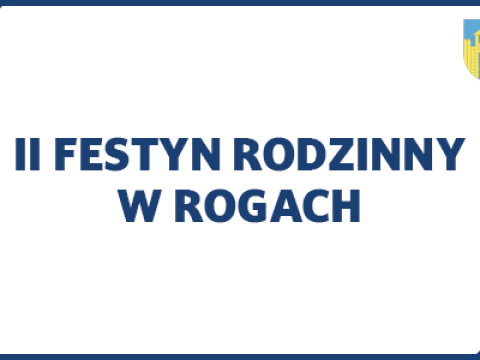 II Festyn Rodzinny w Rogach