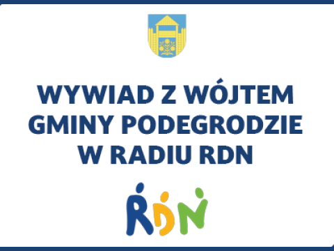 Wywiad z Wójtem Gminy Podegrodzie w radiu RDN Nowy Sącz w programie Słowo za słowo