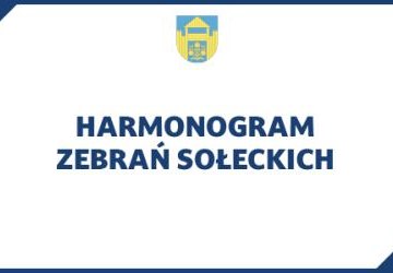 Harmonogram zebrań sołeckich 2024