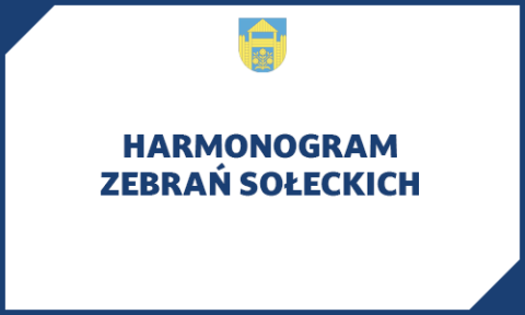 Harmonogram zebrań sołeckich 2024
