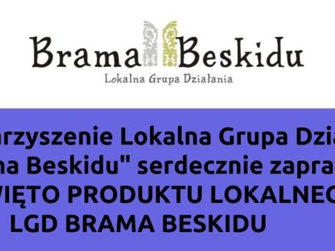 Święto Produktu Lokalnego LGD Brama Beskidu