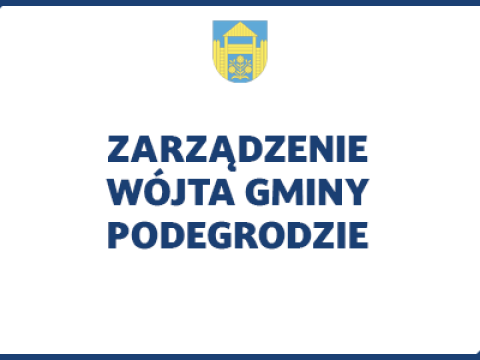 Zarządzenie Nr 120/2024 Wójta Gminy Podegrodzie