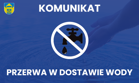 Przerwa w dostawie wody - Stadła